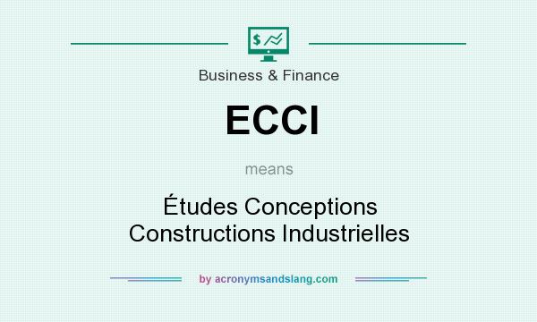 What does ECCI mean? It stands for Études Conceptions Constructions Industrielles