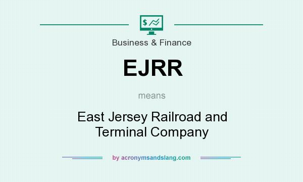 What does EJRR mean? It stands for East Jersey Railroad and Terminal Company