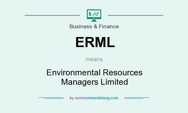 What does ERML mean? It stands for Environmental Resources Managers Limited