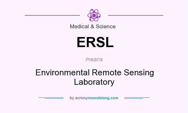 What does ERSL mean? It stands for Environmental Remote Sensing Laboratory