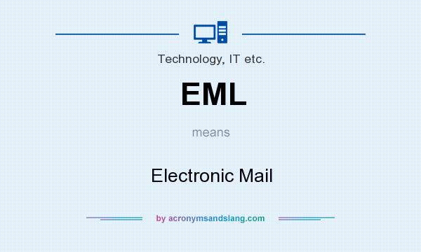What does EML mean? It stands for Electronic Mail
