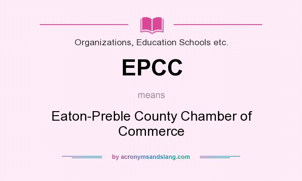 What does EPCC mean? It stands for Eaton-Preble County Chamber of Commerce