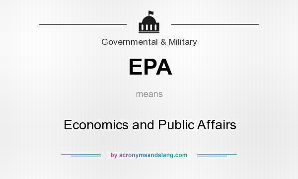 What does EPA mean? It stands for Economics and Public Affairs