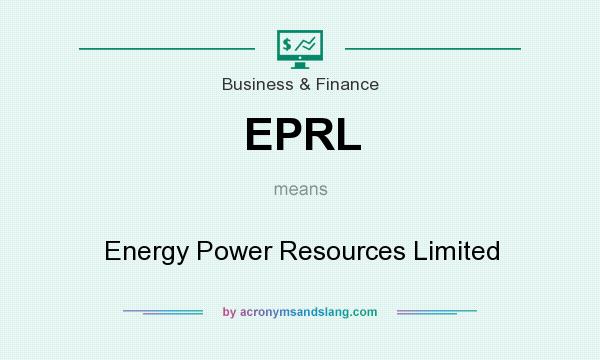What does EPRL mean? It stands for Energy Power Resources Limited