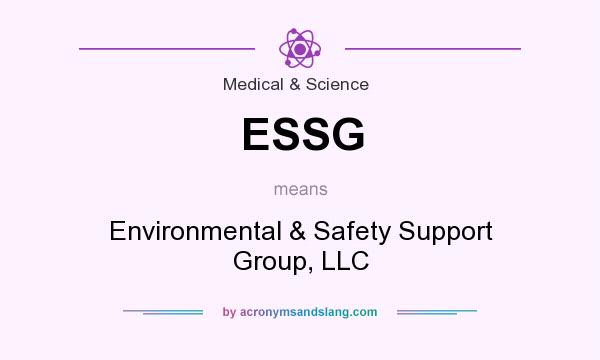 What does ESSG mean? It stands for Environmental & Safety Support Group, LLC