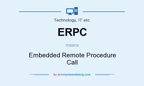 What does ERPC mean? It stands for Embedded Remote Procedure Call