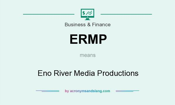 What does ERMP mean? It stands for Eno River Media Productions
