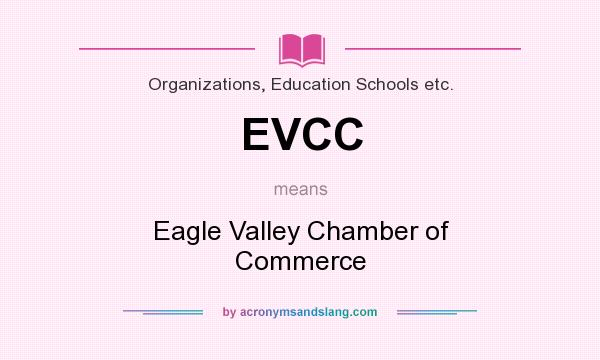 What does EVCC mean? It stands for Eagle Valley Chamber of Commerce