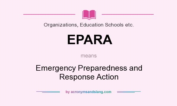 What does EPARA mean? It stands for Emergency Preparedness and Response Action