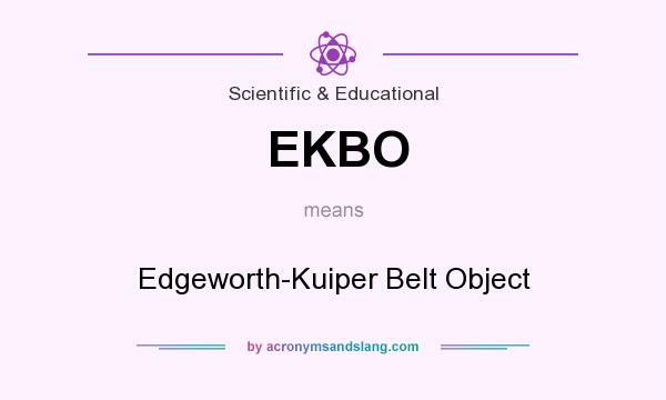 What does EKBO mean? It stands for Edgeworth-Kuiper Belt Object