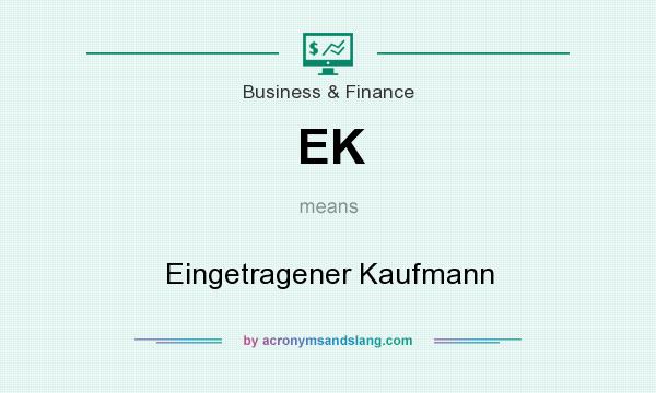 What does EK mean? It stands for Eingetragener Kaufmann