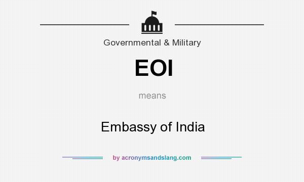What does EOI mean? It stands for Embassy of India