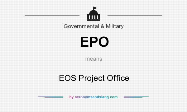 What does EPO mean? It stands for EOS Project Office