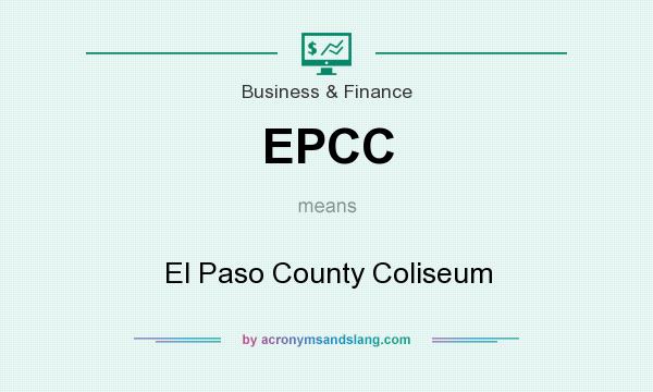 What does EPCC mean? It stands for El Paso County Coliseum