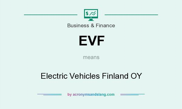 What does EVF mean? It stands for Electric Vehicles Finland OY
