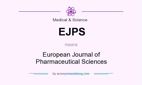 What does EJPS mean? It stands for European Journal of Pharmaceutical Sciences