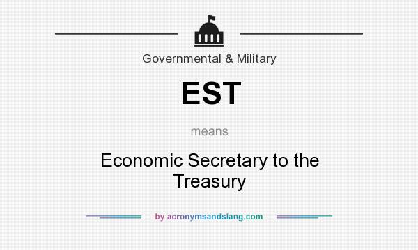 What does EST mean? It stands for Economic Secretary to the Treasury