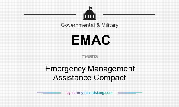 What does EMAC mean? It stands for Emergency Management Assistance Compact