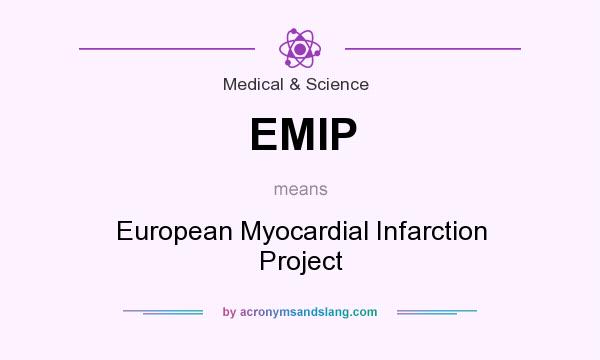 What does EMIP mean? It stands for European Myocardial Infarction Project