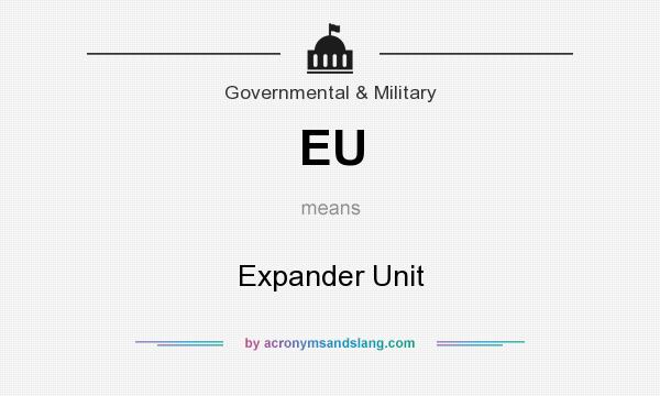 What does EU mean? It stands for Expander Unit