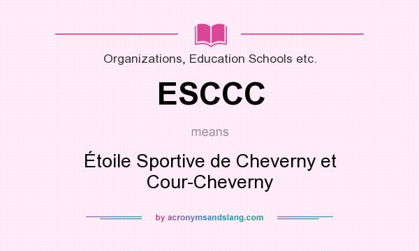 What does ESCCC mean? It stands for Étoile Sportive de Cheverny et Cour-Cheverny