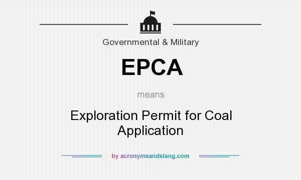 What does EPCA mean? It stands for Exploration Permit for Coal Application