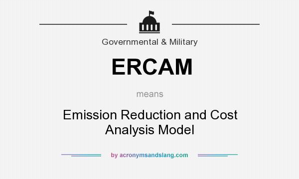 What does ERCAM mean? It stands for Emission Reduction and Cost Analysis Model