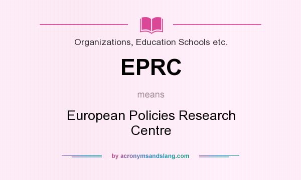 What does EPRC mean? It stands for European Policies Research Centre