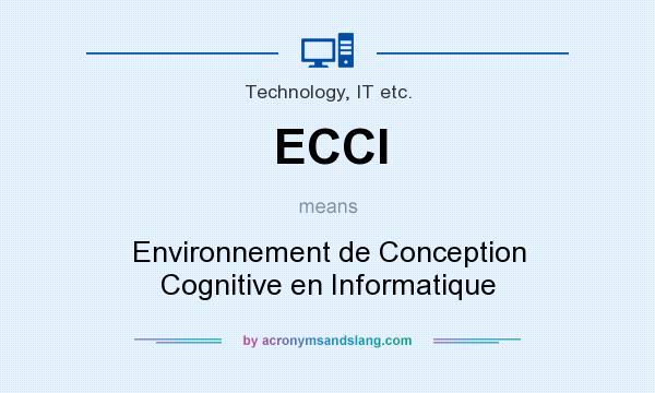 What does ECCI mean? It stands for Environnement de Conception Cognitive en Informatique