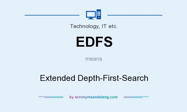 What does EDFS mean? It stands for Extended Depth-First-Search