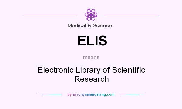 What does ELIS mean? It stands for Electronic Library of Scientific Research