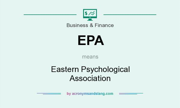 What does EPA mean? It stands for Eastern Psychological Association