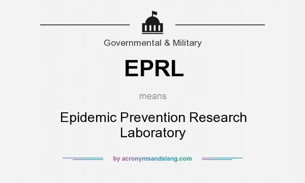What does EPRL mean? It stands for Epidemic Prevention Research Laboratory