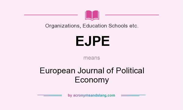What does EJPE mean? It stands for European Journal of Political Economy
