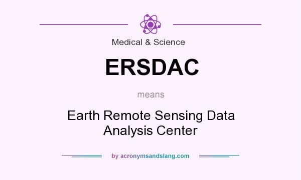 What does ERSDAC mean? It stands for Earth Remote Sensing Data Analysis Center
