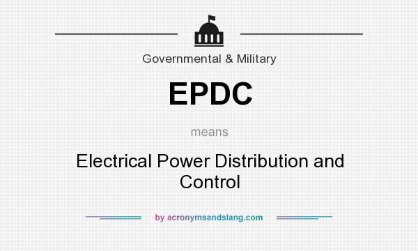 What does EPDC mean? It stands for Electrical Power Distribution and Control
