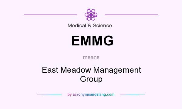 What does EMMG mean? It stands for East Meadow Management Group