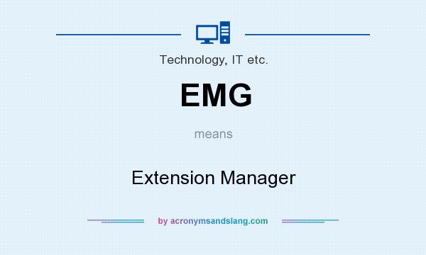 What does EMG mean? It stands for Extension Manager