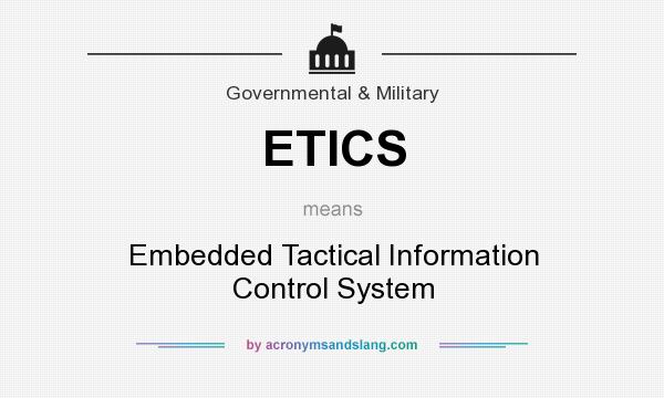 What does ETICS mean? It stands for Embedded Tactical Information Control System