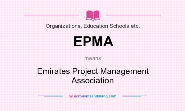 What does EPMA mean? It stands for Emirates Project Management Association
