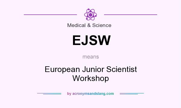 What does EJSW mean? It stands for European Junior Scientist Workshop