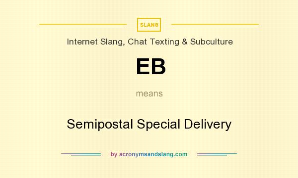 What does EB mean? It stands for Semipostal Special Delivery
