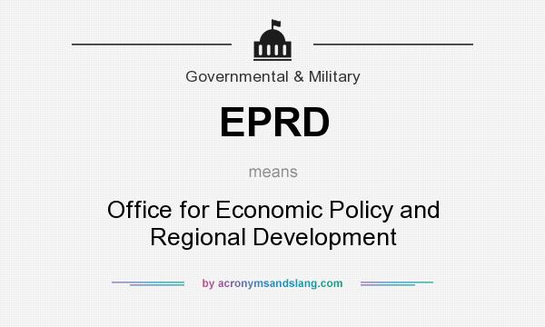 What does EPRD mean? It stands for Office for Economic Policy and Regional Development