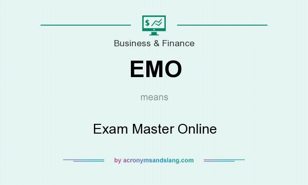 What does EMO mean? It stands for Exam Master Online