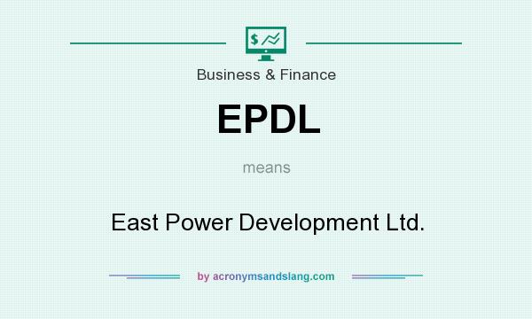 What does EPDL mean? It stands for East Power Development Ltd.