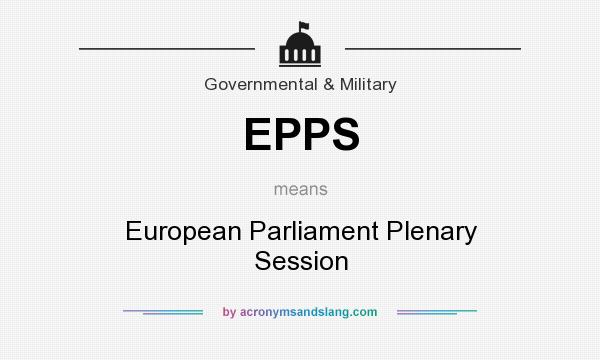 What does EPPS mean? It stands for European Parliament Plenary Session