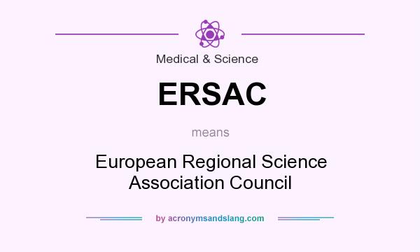 What does ERSAC mean? It stands for European Regional Science Association Council