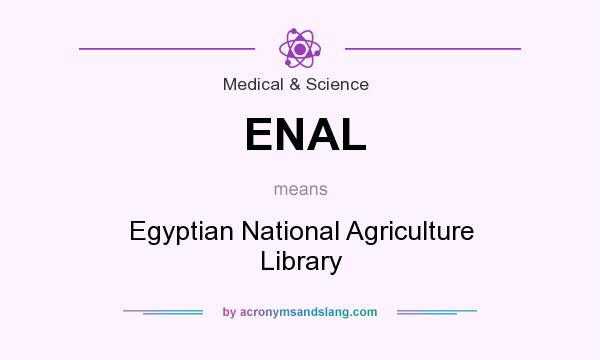 What does ENAL mean? It stands for Egyptian National Agriculture Library