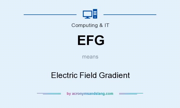 What does EFG mean? It stands for Electric Field Gradient