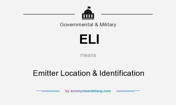 What does ELI mean? It stands for Emitter Location & Identification